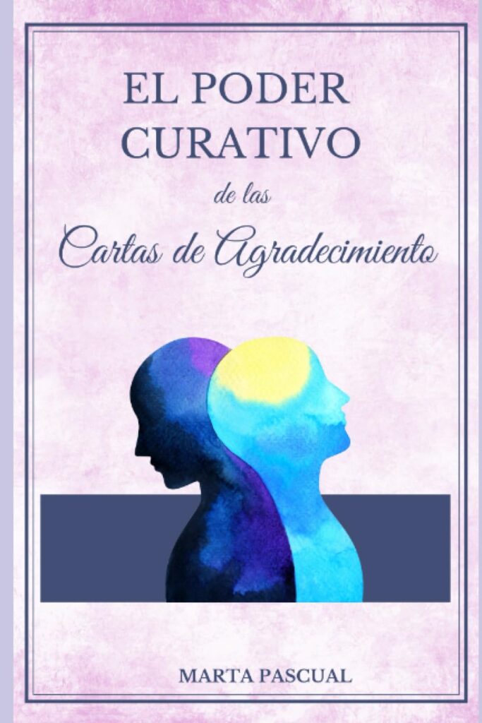 Portada del libro "El poder curativo de las cartas de agradecimiento" de Marta Pascual